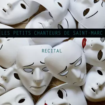 Les Petits Chanteurs de Saint Marc - Récital  [Albums]