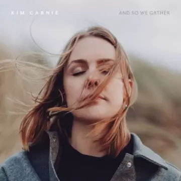 Kim Carnie - And So We Gather [Albums]