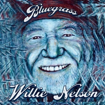 Willie Nelson - Bluegrass [Albums]