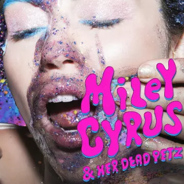 Miley Cyrus - Miley Cyrus & Her Dead Petz [Albums]