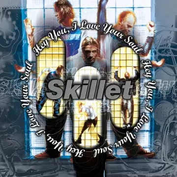 Skillet - Hey You, I Love Your Soul [Albums]