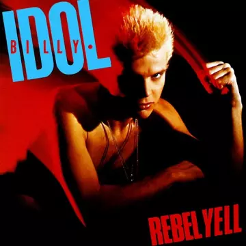 Billy Idol - Rebel Yell [Albums]