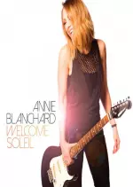 Annie Blanchard - Welcome soleil [Albums]