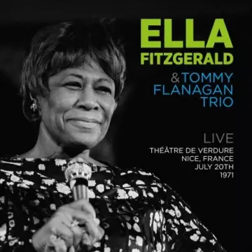Ella Fitzgerald - Live Théâtre de Verdure, Nice, France July 20th., 1971 (Live Restauración 2022) [Albums]