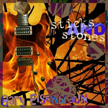 Gary Eisenbraun - Sticks and Stones [Albums]
