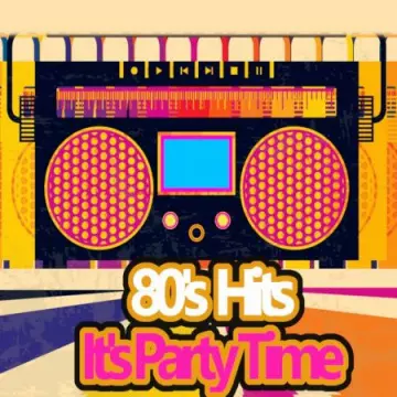 80's Hits It's Party Time [Albums]