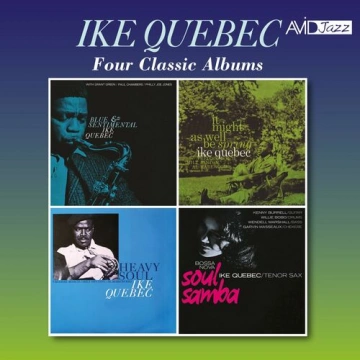 Ike Quebec - Four Classic Albums (Digitally Remastered) [Albums]