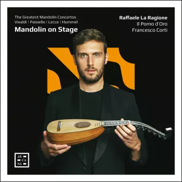 Mandolin on Stage - Raffaele La Ragione, Il Pomo d'Oro and Francesco Corti [Albums]