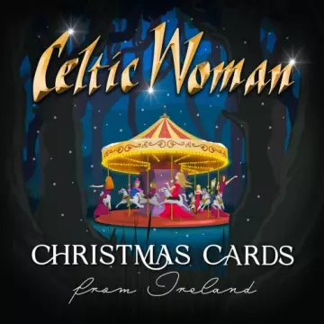 Celtic Woman - Christmas Cards From Ireland [Albums]