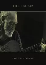 Willie Nelson - Last Man Standing [Albums]