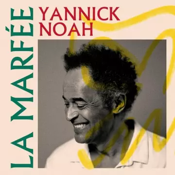 YANNICK NOAH - La Marfée  [Albums]