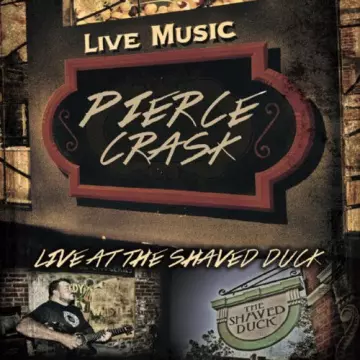 Pierce Crask - Live At The Shaved Duck [Albums]