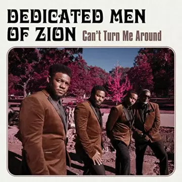 Dedicated Men of Zion - Can't Turn Me Around [Albums]