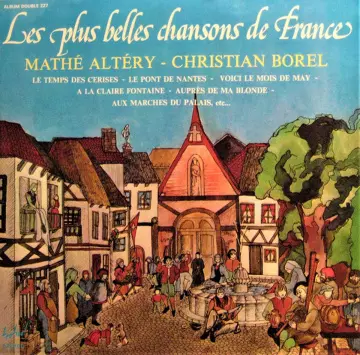 Mathé Altéry, Christian Borel – Les Plus Belles Chansons De France [Albums]