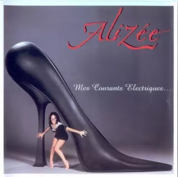 Alizée - Mes Courants Électriques...  [Albums]