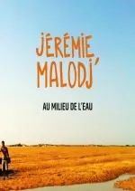 Jérémie Malodj' - Au milieu de l'eau  [Albums]