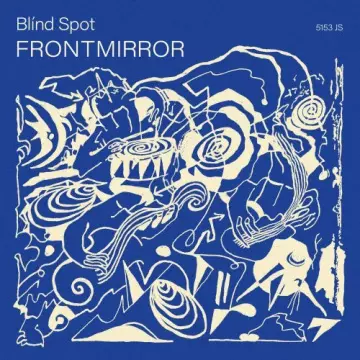 Blind Spot - Frontmirror [Albums]