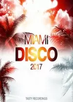 Miami Disco 2017 [Albums]