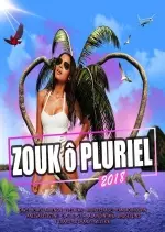 Zouk O Pluriel 2018 [Albums]