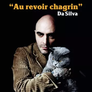 Da Silva - Au revoir chagrin [Albums]