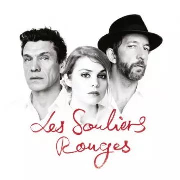 Cœur De Pirate and Arthur H and Marc Lavoine - Les Souliers rouges [Albums]