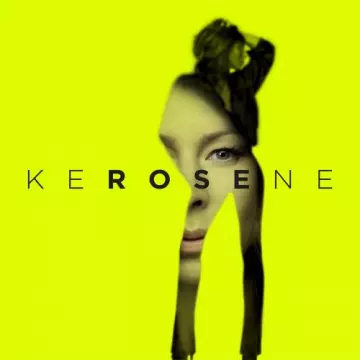 Rose - Kerosene  [Albums]