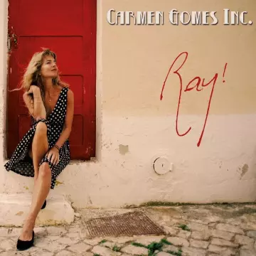 Carmen Gomes Inc. - Ray! [Albums]