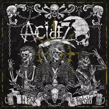 Acidez - In Punk We Thrash  [Albums]