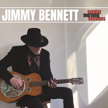 Jimmy Bennett - Sunday Morning Sessions [Albums]