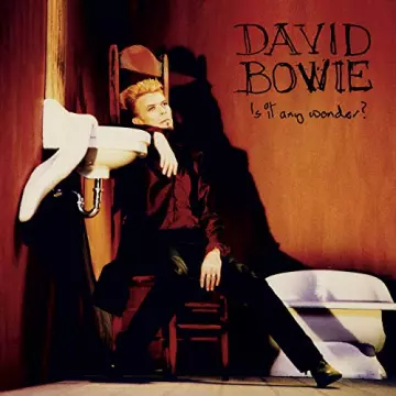 David Bowie – Is It Any Wonder [Albums]