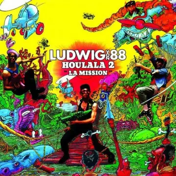 Ludwig Von 88 - Houlala 2 La Mission [Albums]