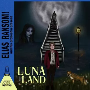 Elias Ransom - Luna Land [Albums]
