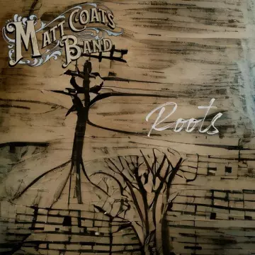 Matt Coats Band - Roots [Albums]
