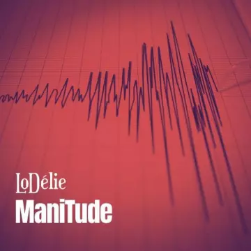 LoDélie - Manitude (EP) [Albums]