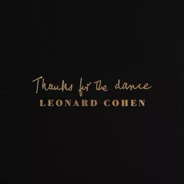 Leonard Cohen - Thanks for the Dance [Albums]