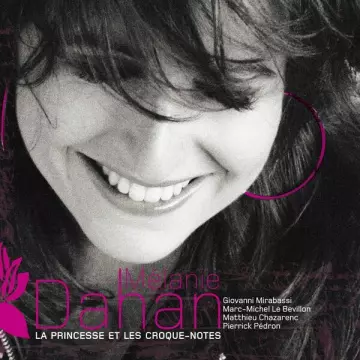 Melanie Dahan - La princesse et les croque-notes [Albums]
