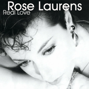 Rose Laurens - Real Love [Albums]