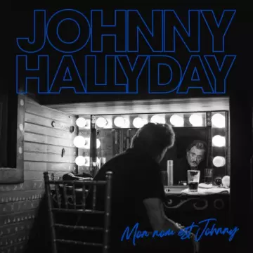 Johnny Hallyday - Mon nom est Johnny (Live) [Albums]