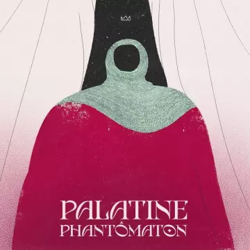Palatine - Phantômaton [Albums]