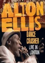Alton Ellis - Dance Crasher Live In London [Albums]