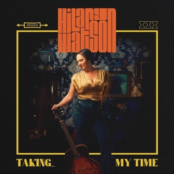 Hilary Watson - Taking My Time [Albums]