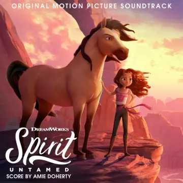 Spirit l'Indomptable - (Original Motion Picture Soundtrack) [B.O/OST]