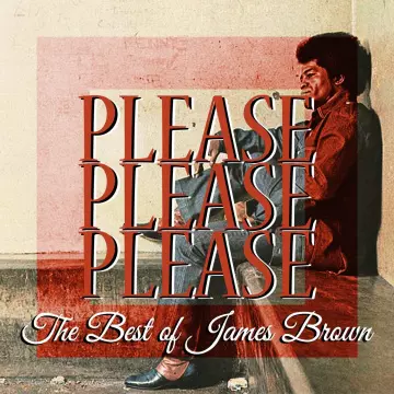 James Brown - Please Please Please (The Best of James Brown)  [Albums]