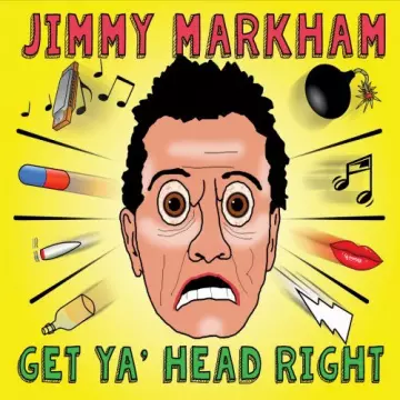 Jimmy Markham - Get Ya Head Right [Albums]