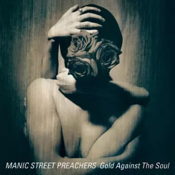 Manic Street Preachers - Gold Against the Soul [Albums]