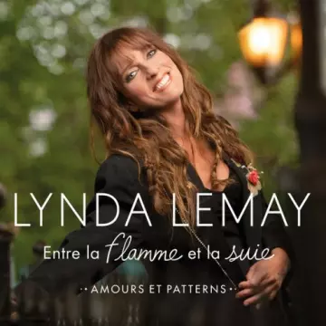 Lynda Lemay - Entre la flamme et la suie (amours et patterns)  [Albums]