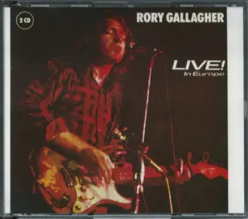 Rory Gallagher - Live! In Europe / Stage Struck [Albums]