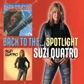 SUZI QUATRO - Back To The... Spotlight [Albums]