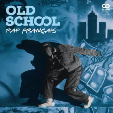 Old School : Rap français [Albums]