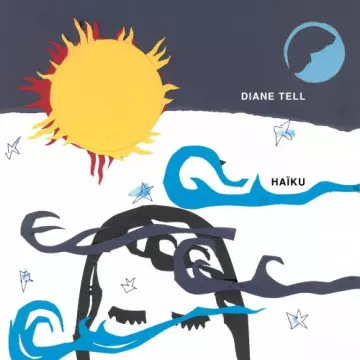 Diane Tell - Haïku  [Albums]